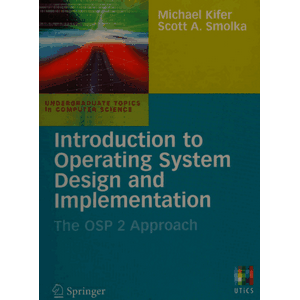 Introduction to Operating System Design and Implementation