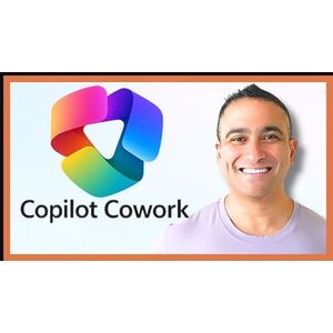 Microsoft Copilot Cowork & Agentic AI Masterclass [2026]
